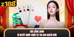 Bài Liêng Z888 - Bí Quyết Nhập Cuộc Tự Tin Cho Người Mới