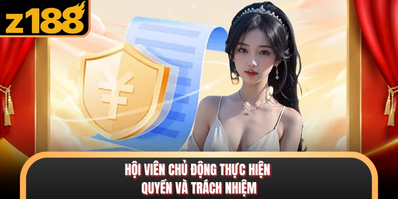 Hội viên chủ động thực hiện quyền và trách nhiệm