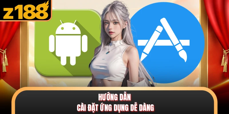 Tải App Z188 Nhanh Chóng - Trải Nghiệm Giải Trí Tiện Lợi Hướng dẫn cài đặt ứng dụng dễ dàng
