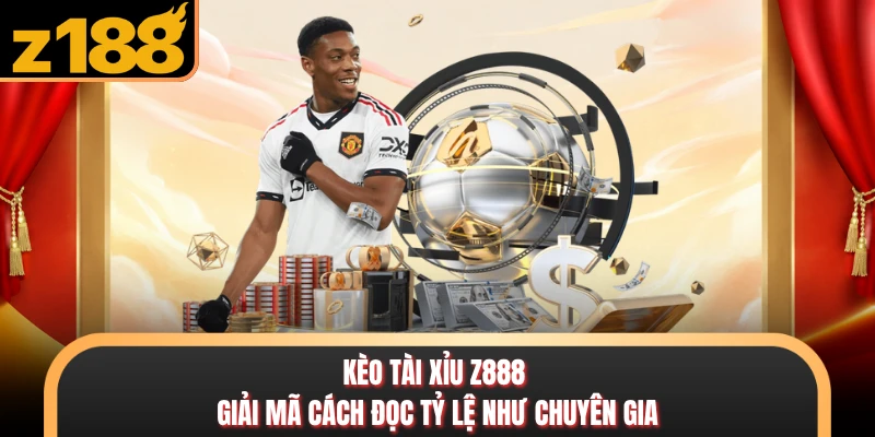 Kèo Tài Xỉu Z888 - Giải Mã Cách Đọc Tỷ Lệ Như Chuyên Gia Kèo Tài Xỉu Z888 - Giải Mã Cách Đọc Tỷ Lệ Như Chuyên Gia