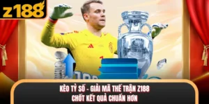 Kèo Tỷ Số - Giải Mã Thế Trận Z188, Chốt Kết Quả Chuẩn Hơn
