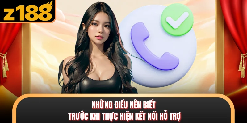 Những điều nên biết trước khi thực hiện kết nối hỗ trợ