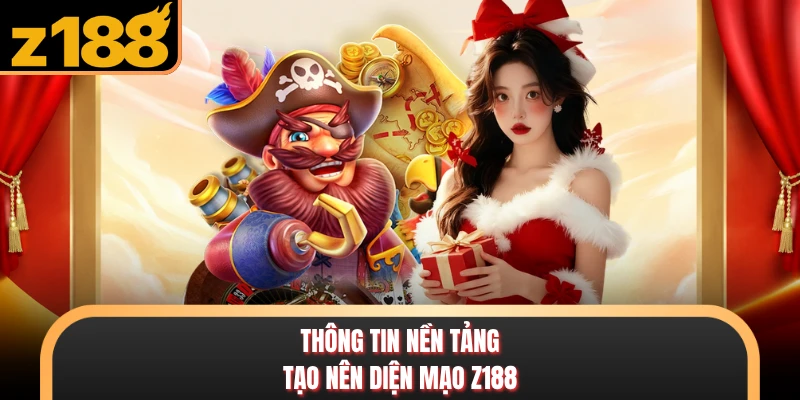 Z188 Thông tin nền tảng tạo nên diện mạo Z188
